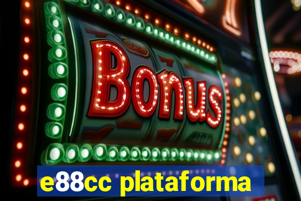 e88cc plataforma